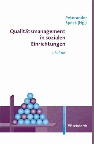 Qualitätsmanagement in sozialen Einrichtungen von Reinhardt Ernst